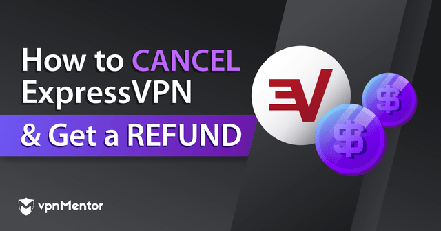 Näin suljet ExpressVPN-tilisi & saat rahasi takaisin (2025)